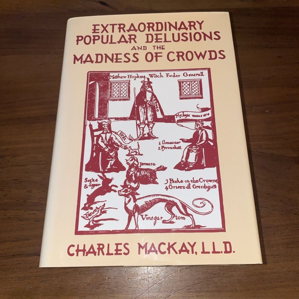 Extraordinary Popular Delusions and the Madness o... by Mackay, Charles Hardback